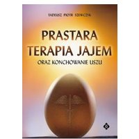 Kody rabatowe CzaryMary.pl Sklep ezoteryczny - Prastara terapia jajem oraz konchowanie uszu