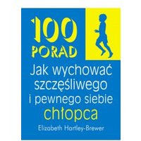 Kody rabatowe CzaryMary.pl Sklep ezoteryczny - 100 porad jak wychować szczęśliwego i pewnego siebie chłopca