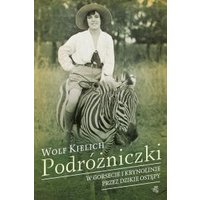 Kody rabatowe CzaryMary.pl Sklep ezoteryczny - Podróżniczki W gorsecie i krynolinie przez dzikie ostępy Wolf Kielich