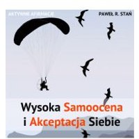 Kody rabatowe CzaryMary.pl Sklep ezoteryczny - (e) Aktywne afirmacje: Wysoka Samoocena i Akceptacja Siebie