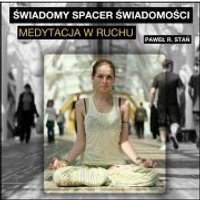 Kody rabatowe CzaryMary.pl Sklep ezoteryczny - (e) Świadomy Spacer Świadomości: medytacja w ruchu