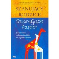 Kody rabatowe CzaryMary.pl Sklep ezoteryczny - Szanujący rodzice, szanujące dzieci. Jak zamienić rodzinne konflikty we współdziałanie?