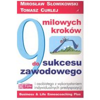 Kody rabatowe 9 milowych kroków do sukcesu zawodowego - Słowikowski Mirosław, Curlej Tomasz