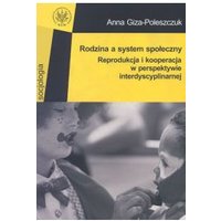 Kody rabatowe CzaryMary.pl Sklep ezoteryczny - Rodzina a system społeczny. Reprodukcja i kooperacja w perspektywie interdyscyplinarnej