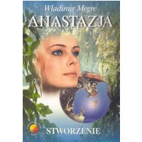 Kody rabatowe CzaryMary.pl Sklep ezoteryczny - Anastazja część 4. Stworzenie