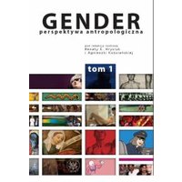 Rabaty - Gender Perspektywa antropologiczna Tom 1