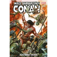 Kody rabatowe Egmont.pl - Conan – Miecz barbarzyńcy: Kult Kogi Thuna. Tom 1