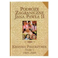Kody rabatowe CzaryMary.pl Sklep ezoteryczny - Podróże Zagraniczne Jana Pawła Ii. Kronika Pielgrzymek V 1999-2004