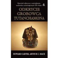 Kody rabatowe CzaryMary.pl Sklep ezoteryczny - Odkrycie grobowca Tutanchamona Howard Carter Arthur C Mace
